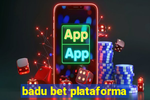 badu bet plataforma